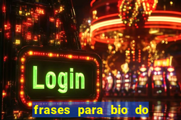 frases para bio do instagram de jogador